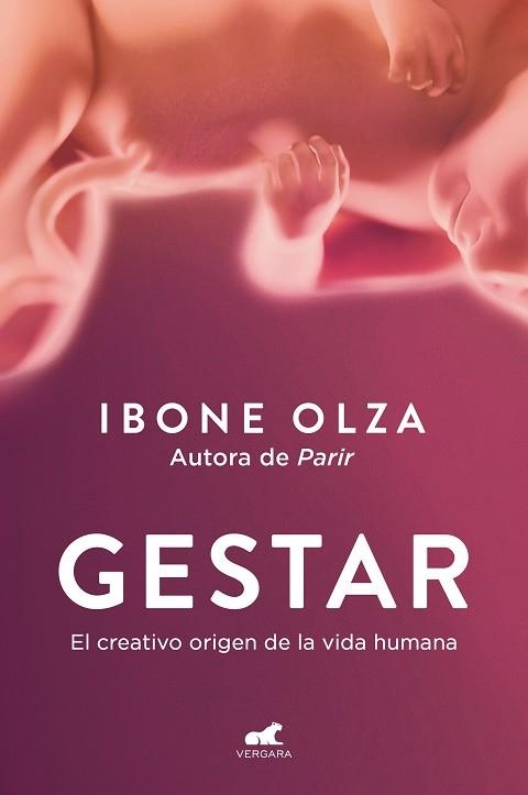 GESTAR. EL CREATIVO ORIGEN DE LA VIDA HUMANA | 9788419820211 | OLZA, IBONE