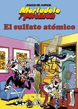 MORTADELO Y FILEMÓN. EL SULFATO ATÓMICO (MAGOS DEL HUMOR 1) | 9788402429308 | IBÁÑEZ, FRANCISCO