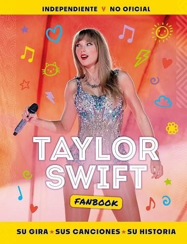 TAYLOR SWIFT FANBOOK SU GIRA, SUS CANCIONES Y SU HISTORIA | 9788408284932 | AA. VV.