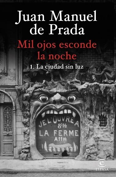 MIL OJOS ESCONDE LA NOCHE. LA CIUDAD SIN LUZ 1 | 9788467073058 | PRADA, JUAN MANUEL DE