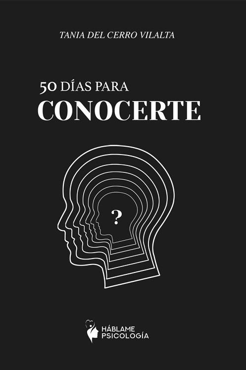 50 DÍAS PARA CONOCERTE | 9788412296655 | DEL CERRO VILALTA, TANIA