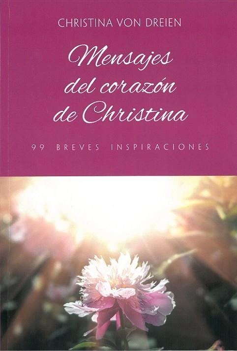 MENSAJES DEL CORAZON DE CHRISTINA | 9788412431735 | CHRISTINA VON DREIEN