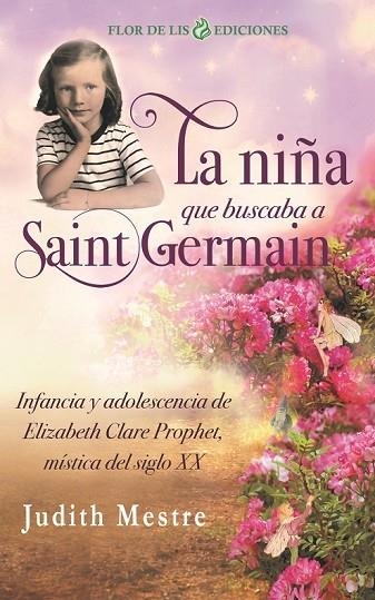 LA NIÑA QUE BUSCABA A SAINT GERMAIN | 9788494112782 | JUDITH MESTRE