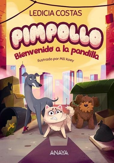 PIMPOLLO 2 BIENVENIDO A LA PANDILLA | 9788414336977 | COSTAS, LEDICIA