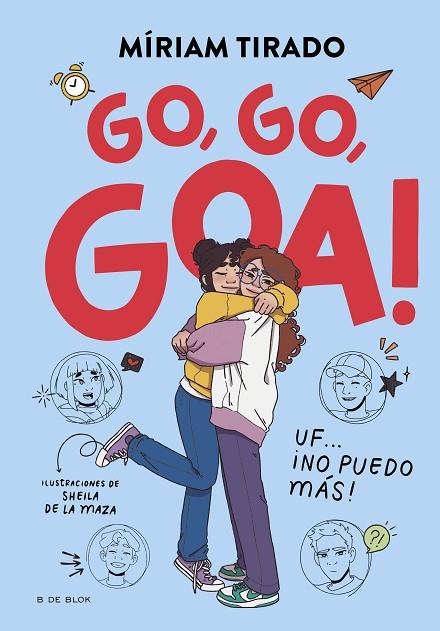 ME LLAMO GOA 4 - GO, GO, GOA! UF... ¡NO PUEDO MÁS! | 9788419910530 | TIRADO, MÍRIAM