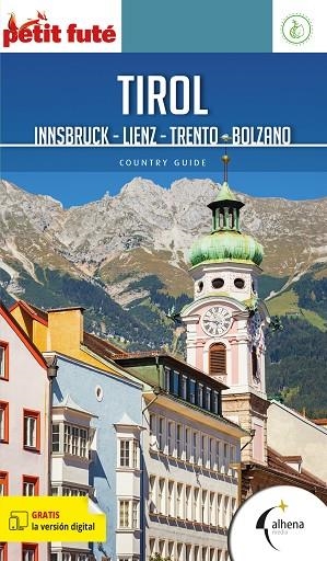 TIROL. INNSBRUCK - LIENZ - TRENTO - BOLZANO | 9788418086328 | PETIT FUTÉ