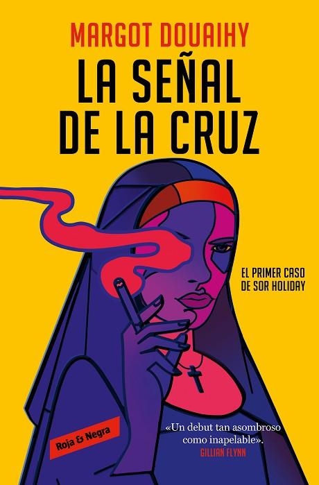 LA SEÑAL DE LA CRUZ. EL PRIMER CASO DE SOR HOLIDAY | 9788419437846 | DOUAIHY, MARGOT