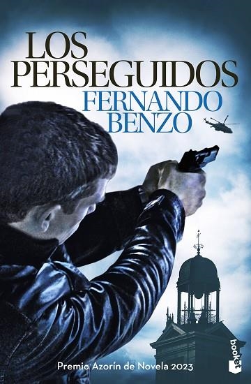 LOS PERSEGUIDOS (PREMIO AZORÍN DE NOVELA 2023) | 9788408287568 | BENZO, FERNANDO