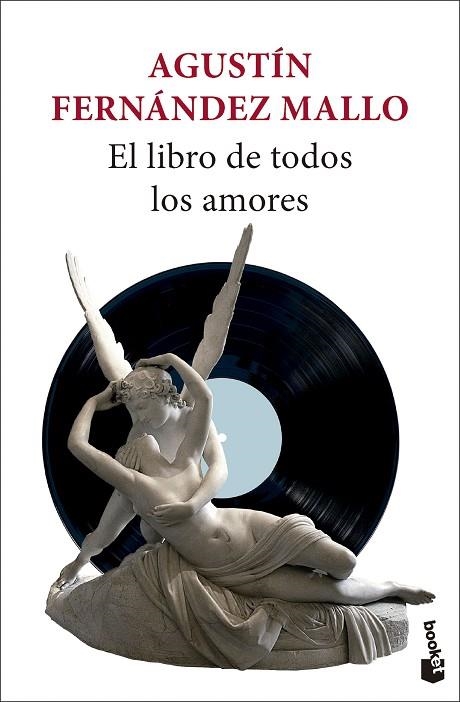 EL LIBRO DE TODOS LOS AMORES | 9788432243554 | FERNÁNDEZ MALLO, AGUSTÍN