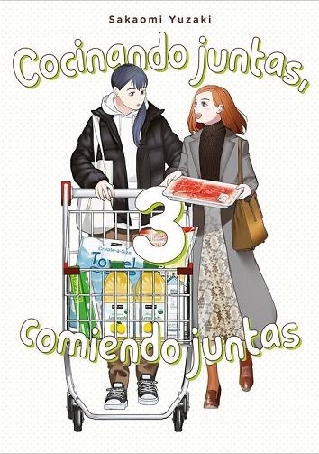 COCINANDO JUNTAS, COMIENDO JUNTAS VOL. 3 | 9788418739507 | YUZAKI, SAKAOMI