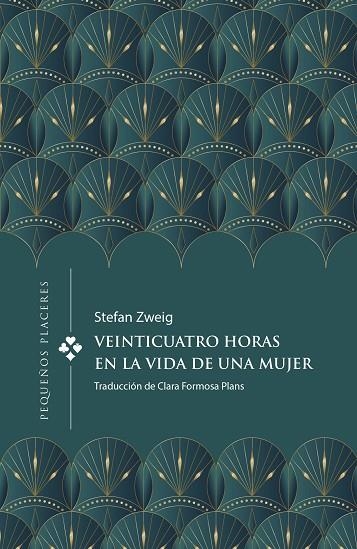 VEINTICUATRO HORAS EN LA VIDA DE UNA MUJER | 9788412579376 | ZWEIG, STEFAN