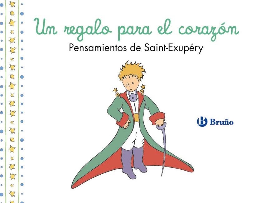 UN REGALO PARA EL CORAZÓN. PENSAMIENTOS DE ANTOINE DE SAINT-EXUPÉRY | 9788469643037 | DE SAINT-EXUPÉRY, ANTOINE