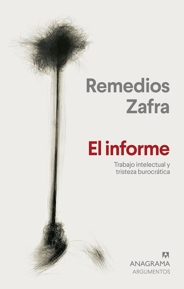 EL INFORME. TRABAJO INTELECTUAL Y TRISTEZA BUROCRÁTICA | 9788433924261 | ZAFRA, REMEDIOS