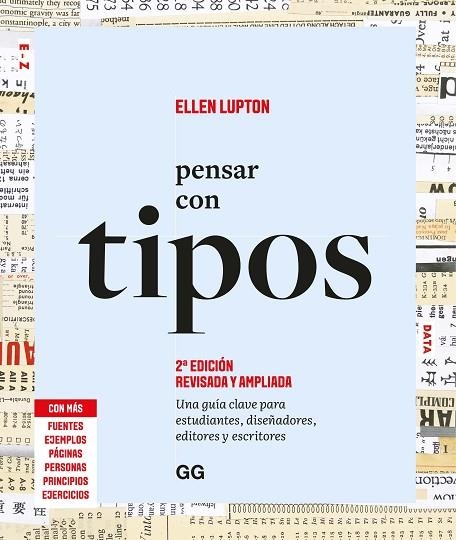 PENSAR CON TIPOS. UNA GUÍA CLAVE PARA ESTUDIANTES, DISEÑADORES, EDITORES Y ESCRITORES | 9788425235412 | LUPTON, ELLEN