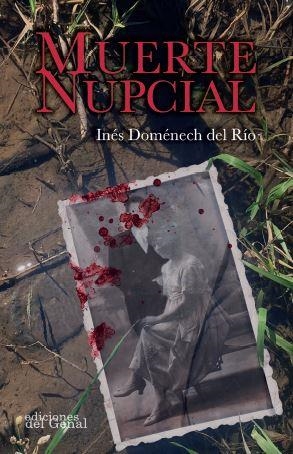 MUERTE NUPCIAL | 9788418453595 | DOMÉNECH DEL RÍO, INÉS