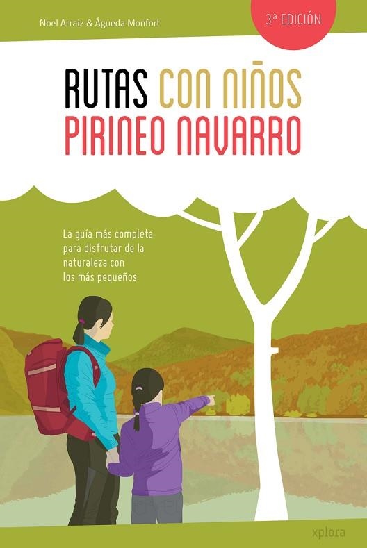 RUTAS CON NIÑOS EN EL PIRINEO NAVARRO | 9788415797463 | ARRAIZ GARCIA, NOEL / MONFORT PERIS, ÁGUEDA