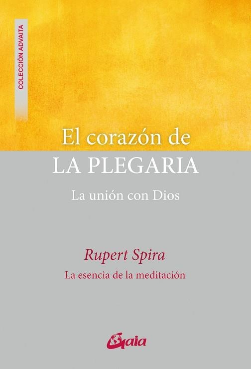 EL CORAZÓN DE LA PLEGARIA. LA UNIÓN CON DIOS | 9788411081160 | SPIRA, RUPERT