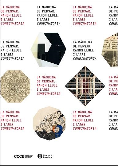 LA MÀQUINA DE PENSAR. RAMON LLULL I L'ARS COMBINATORIA CATÀLEG EXPOSICIÓ | 9788498037449 | VEGA ESQUERRA, AMADOR/PALÀ SELVA, MARINACOORD.