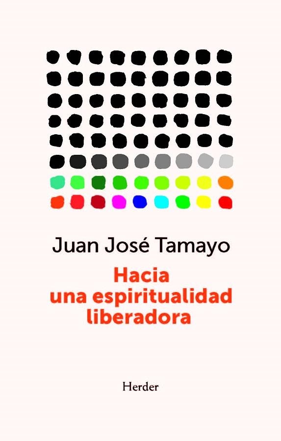 HACIA UNA ESPIRITUALIDAD LIBERADORA | 9788425451522 | TAMAYO, JUAN JOSÉ