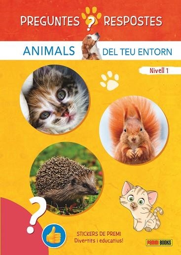 PREGUNTES I RESPOSTES. ANIMALS DEL TEU ENTORN | 9788410511248