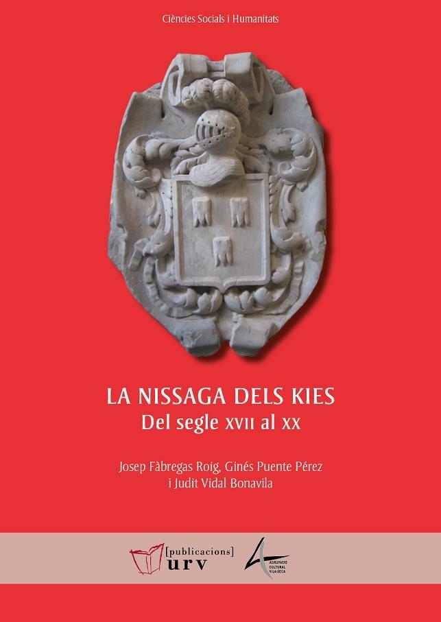 LA NISSAGA DELS KIES: DEL SEGLE XVII AL XX | 9788413651453 | FÀBREGAS ROIG, JOSEP / PUENTE PÉREZ, GINÉS / VIDAL BONAVILA, JUDIT