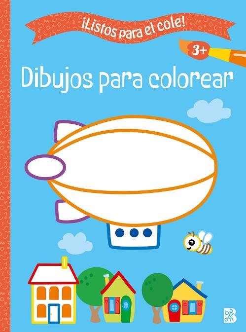 LISTOS PARA EL COLE 3+  DIBUJOS PARA COLOREAR | 9789403238746 | BALLON