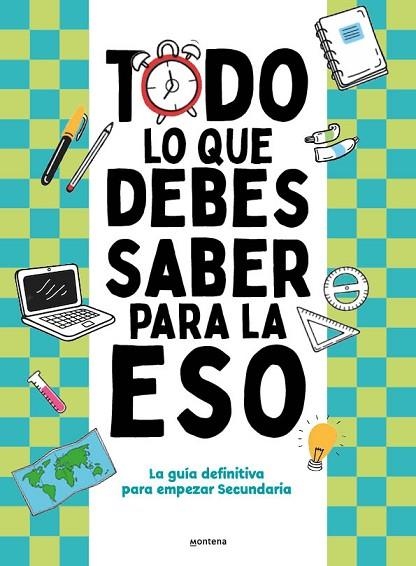 TODO LO QUE DEBES SABER PARA LA ESO LA GUÍA DEFINITIVA PARA EMPEZAR SECUNDARIA | 9788419975195 | SEGUÍ JIMÉNEZ, DIANA