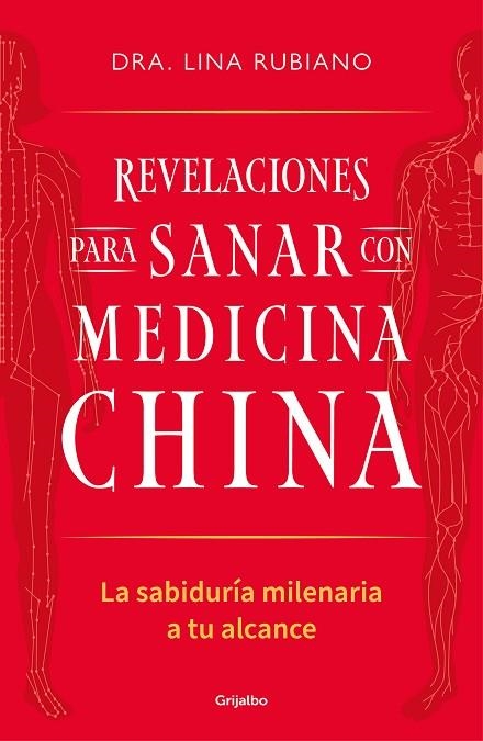 REVELACIONES PARA SANAR CON MEDICINA CHINA. LA SABIDURÍA MILENARIA A TU ALCANCE | 9788425367489 | RUBIANO, LINA