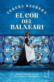 EL COR DEL BALNEARI (PREMI NÈSTOR LUJÁN DE NOVEL-LA HISTORICA 2024) | 9788466432184 | SAGRERA,TERESA