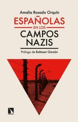 ESPAÑOLAS EN LOS CAMPOS NAZIS | 9788410670594 | ROSADO ORQUÍN, AMALIA