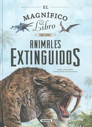 EL MAGNÍFICO LIBRO DE LOS ANIMALES EXTINGUIDOS | 9788411960441 | GARCÍA DIEGO, ELISEO