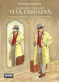 LA DOBLE VIDA DE MAX FRIDMAN. RAPSODIA HÚNGARA / LA PUERTA DE ORIENTE | 9788467970111 | GIARDINO, VITTORIO