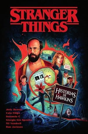 STRANGER THINGS. HISTORIAS DE HAWKINS | 9788467970098 | HOUSER, JODY / VENDRELL, NIL / FILIPE, CAIO / GIO SPOSITO, GIORGIA / JACKSON, DAN