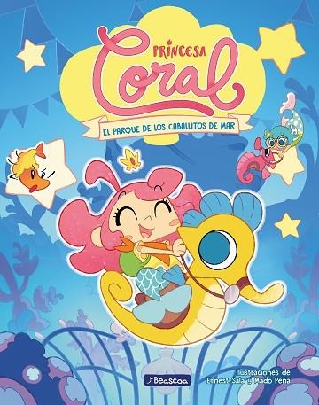 PRINCESA CORAL 2 - EL PARQUE DE LOS CABALLITOS DE MAR | 9788448867089 | SALA PERELLÓ, ERNEST / PEÑA, MADO