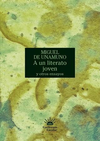 A UN LITERATO JOVEN Y OTROS ENSAYOS | 9788419782489 | UNAMUNO, MIGUEL DE