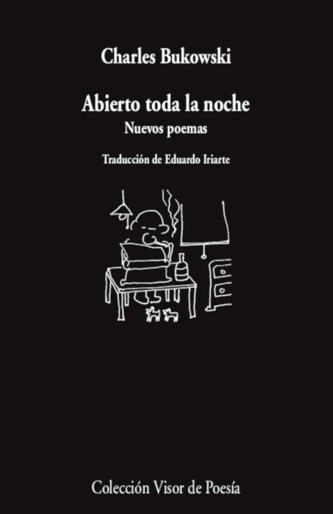 ABIERTO TODA LA NOCHE. NUEVOS POEMAS | 9788498954777 | BUKOWSKI, CHARLES