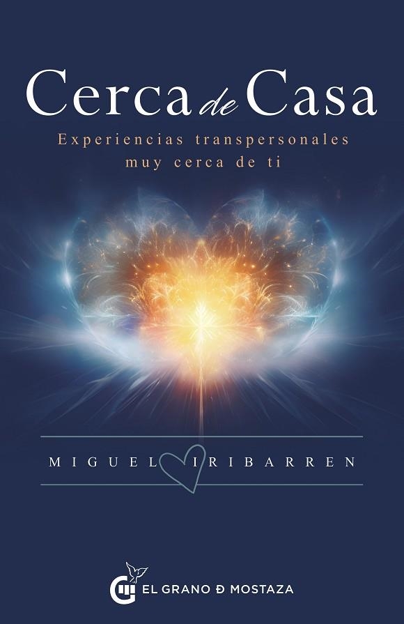 CERCA DE CASA EXPERIENCIAS TRANSPERSONALES MUY CERCA DE TI | 9788412842739 | IRIBARREN, MIGUEL