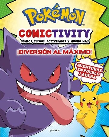 POKÉMON COMICTIVITY - ¡DIVERSIÓN AL MÁXIMO! ¡CÓMICS, JUEGOS, ACTIVIDADES Y MUCHO MAS! AVENTURAS EN PUEBLO LADERA | 9788419848512 | THE POKÉMON COMPANY