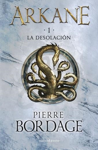 LA DESOLACION. ARKANE 1 | 9788445017128 | BORDAGE, PIERRE