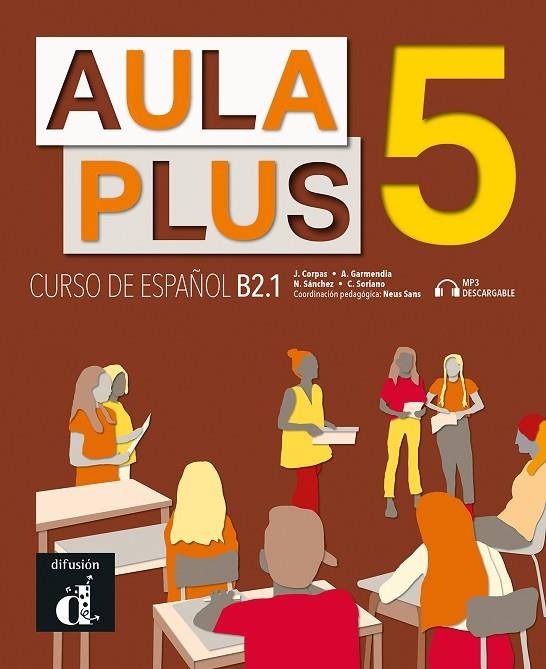 AULA PLUS 5. LIBRO DEL ALUMNO | 9788418625046 | CORPAS, JAIME / GARMENDIA, AGUSTÍN / NURIA SÁNCHEZ / SORIANO, CARMEN