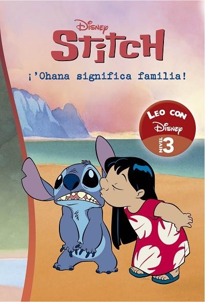 LEO CON DISNEY LILO Y STITCH. OHANA SIGNIFICA FAMILIA NIVEL 3 | 9788419487209 | DISNEY