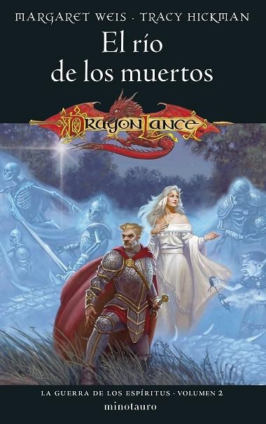 EL RÍO DE LOS MUERTOS LA GUERRA DE LOS ESPÍRITUS 2 DRAGONLANCE | 9788445011478 | WEIS / TRACY HICKMAN, MARGARET