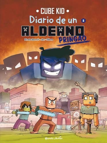 DIARIO DE UN ALDEANO PRINGAO 8 | 9788408290056 | CUBE KID