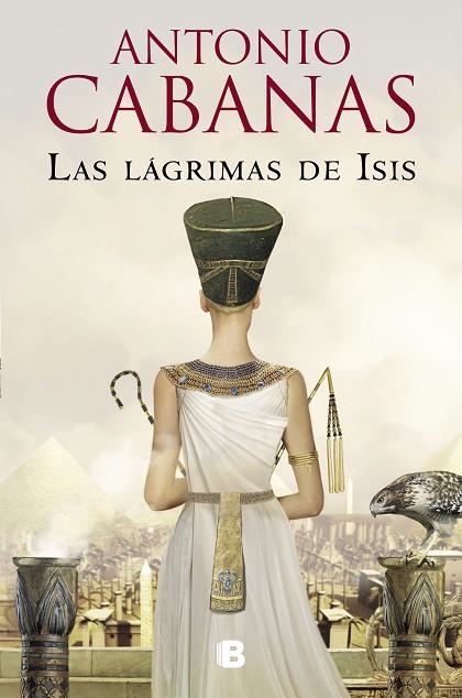 LAS LÁGRIMAS DE ISIS | 9788466672399 | CABANAS, ANTONIO