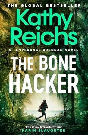 THE BONE HACKER | 9781398510869 | REICHS, KATHY