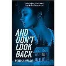 AND DON'T LOOK BACK | 9781471413674 | BARROW REBECCA