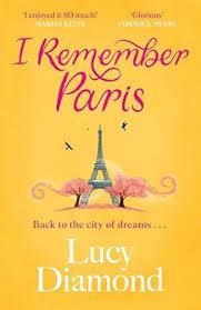 I REMEMBER PARIS | 9781529432954 | LUCY DIAMOND