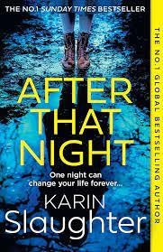 AFTER THAT NIGHT | 9780008499433 | SLAUGHTER KARIN