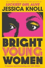 BRIGHT YOUNG WOMEN | 9781509840014 | KNOLL, JESSICA