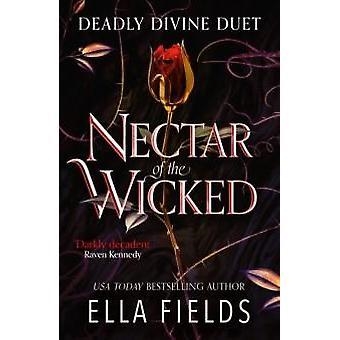 NECTAR OF THE WICKED | 9781399731829 | ELLA FIELDS